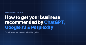 How to get your business recommended by ChatGPT, Google AI and Perplexity